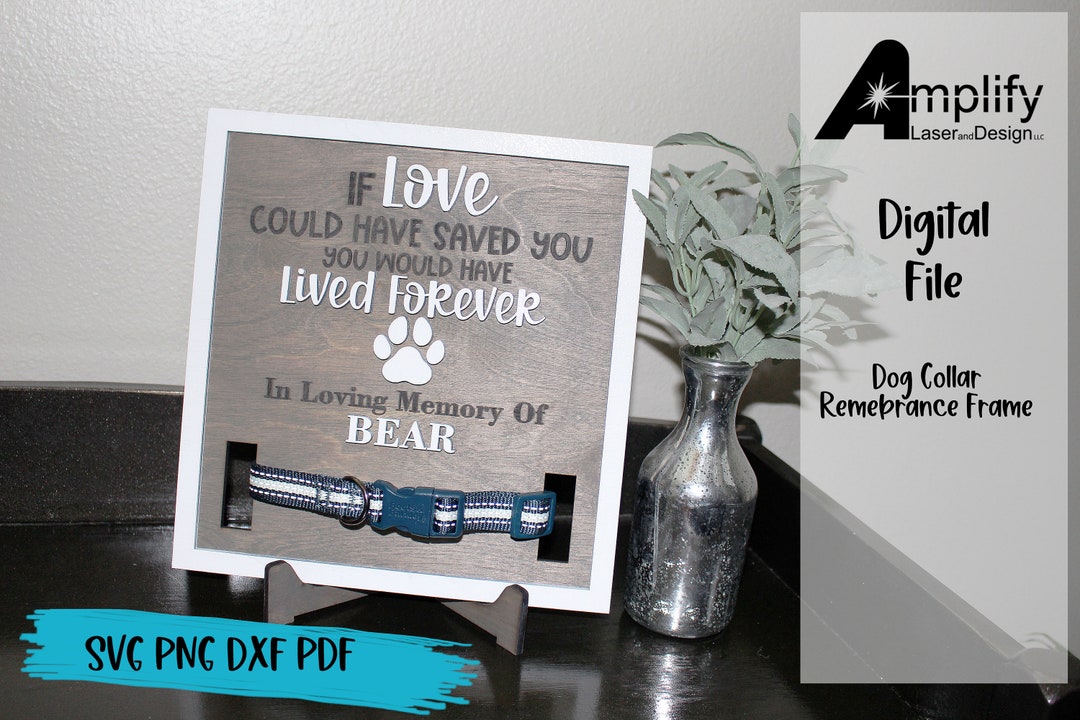 Pet Remembrance / Dog Collar Memorial / SVG File / Pet Frame Etsy