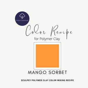 Puede incluir: Una descarga digital para una receta de mezcla de colores de arcilla polimérica para crear un color de sorbet de mango. La receta es para arcilla polimérica Sculpey.