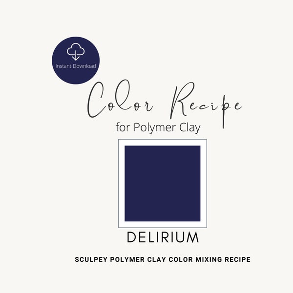 Delirium Recipe / Deep Blue Purple / Colour Mixing Guide / Polymer Clay Color Recipe / Sculpey / Premo /Digital Recipe Download/