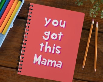 You Got This Mama A5 Ringbound Notepad – New Mum Gift