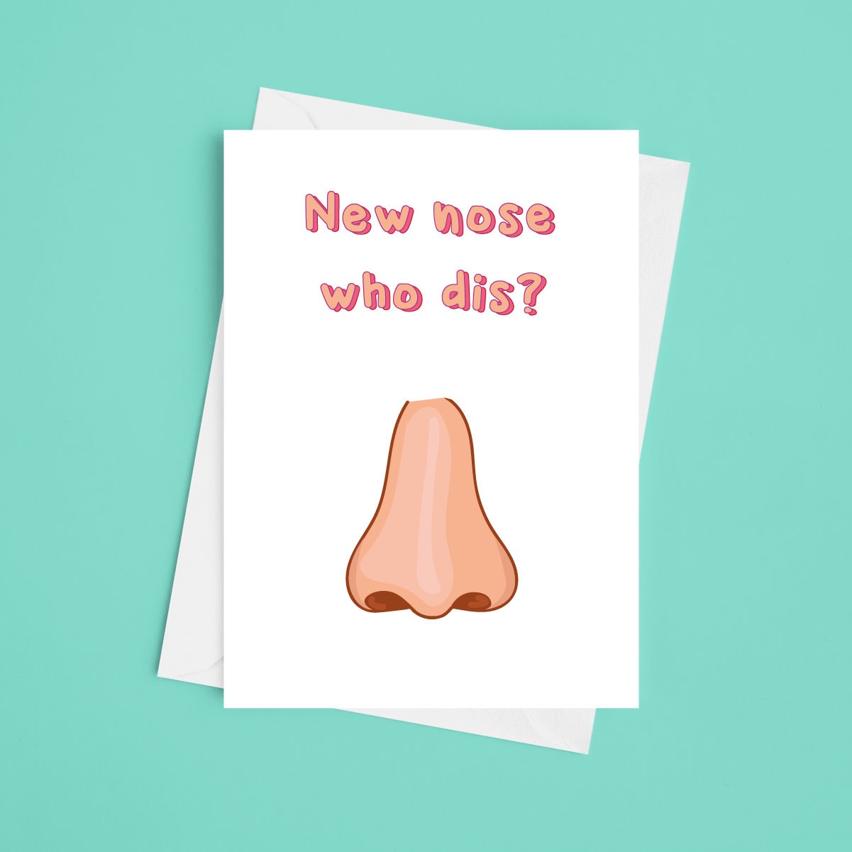 New Nose Who Dis A5 Nose Job Card, Nose Surgery Card, New Nose Card