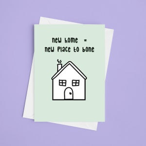 A5 Lustige Neue Heimat Karte - New Home New Place To Bone, Einweihungskarte, happy new home, lustige, Umzugskarte, neues Zuhause, unhöfliche Umzugskarte
