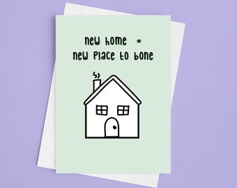 A5 Funny New Home Card - New Home New Place To Bone, Housewarming card, happy new home, funny, moving card, new home, rude moving card