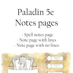 May include: A printable Dungeons and Dragons character sheet for a Paladin class character. The sheet includes sections for spell name, level, time, duration, components, range, and notes. The sheet also includes sections for spellcasting ability, spell save DC, and spell attack bonus.