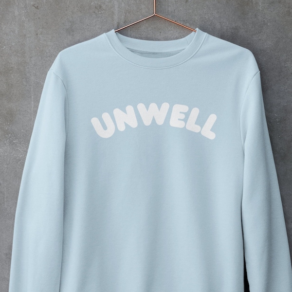 Unwell 2023 Crewneck Sweatshirt | Call Her Daddy | College Apparel | Unwell