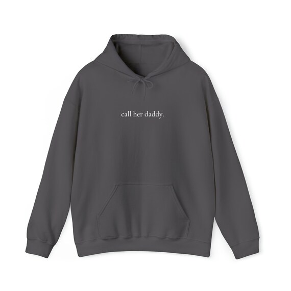 Call Her Daddy Hooded Sweatshirt CHD Hoodie Call Her Daddy Apparel Etsy Ireland