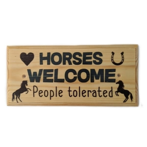 Horses Welcome Sign, People Tolerated, Funny Horse Plaque, Horse Stable Sign, Horse Stable Door Plaque, Horse Gift, Horse Stable Plaque