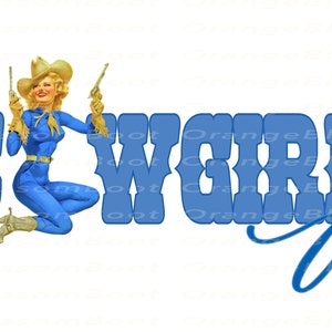 Cowgirl Up - Pinup Cowgirl - PNG Digital File