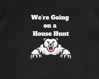 House Hunt T-Shirt: Funny Real Estate Investor Gift