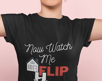 House Flip Shirt | Women's Real Estate Investing Shirt