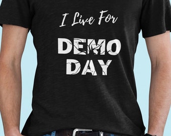 Demo Day Real Estate Investor T-Shirt