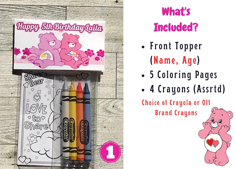 May include: A personalized birthday party favor featuring a pink and white card with two Care Bears and the text "Happy 5th Birthday Laila". The card is attached to a clear plastic bag containing a coloring page with a Care Bear and the text "Share Bear Love to Share" and four crayons.