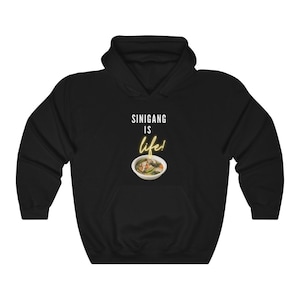 Filipino Food Sinigang is life unisex hoodie | Filipino favorites | Funny Filipino street clothing | Pinoy Pinay Philippines Filipino gift