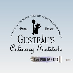 Gusteau&#39;s Culinary Institute SVG PNG DXF EPS、Anyone Can Cook SVG インスタントデジタルダウンロード シルエット Cricut 用カットファイル SVG DXF PNG