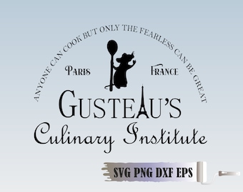 Gusteau's Culinary Institute Svg Png Dxf Eps, Anyone Can Cook Svg Instant Digital Download Cut File For Silhouette Cricut Svg DXF Png