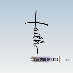 Geloof Kruis SVG, Christelijke SVG, Religieuze SVG, Cricut Cut Files, Jezus, God, Geloof Clipart