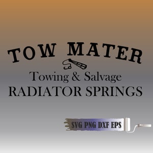 Tow Mater Towing And Salvage  Svg Png Dxf Eps, Radiator Springs svg Instant Digital Download Cut File For Silhouette Cricut Svg DXF Png