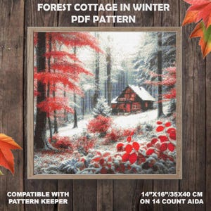 Può includere: Un modello a punto croce incorniciato con una scena di foresta invernale con un cottage. L'opera mostra una foresta innevata con fogliame rosso e una baita. Il testo "FOREST COTTAGE IN WINTER PDF PATTERN" è in alto. Le dimensioni sono 35x40cm su Aida 14.