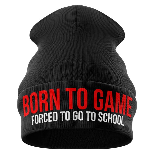 Born To Game Beanie Hat, EMBROIDERED Beanie, Funny Gaming Gift, Gifts for Gamers, Boys Beanie Hat, Winter Headwear Unisex