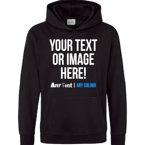 Personalised Text and Image Kids Hoodies, Printed Designs Customised Text and Image Boys Girls Hooded Sweatshirt, Perfect Gift Kids Hoody