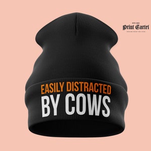 Easily Distracted By Cows Beanie Hat, EMBROIDERED Beanie, Funny Farming Gift, Gift for Farmer, Beanie Hat, Winter Headwear Unisex
