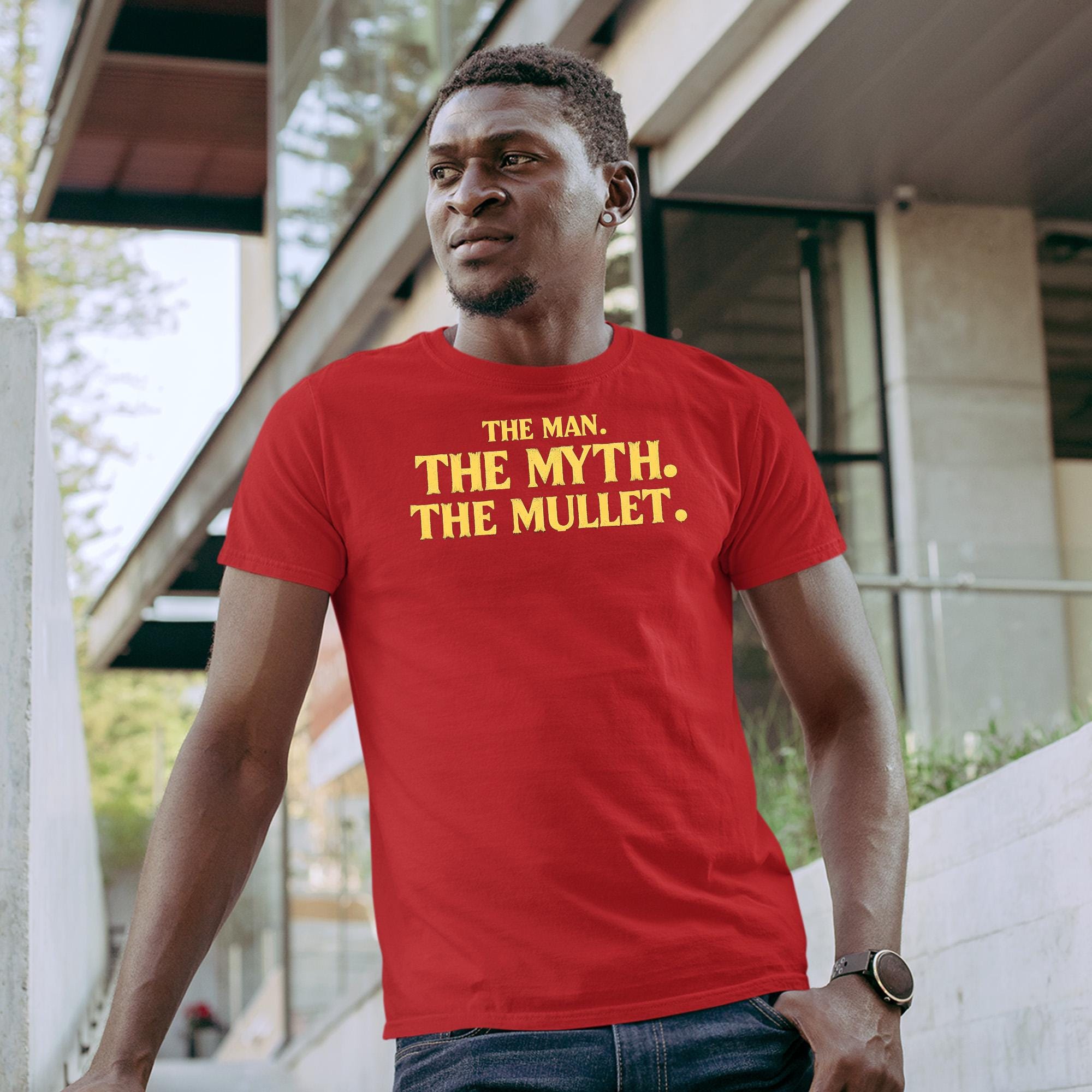 The Man The Myth The Mullet Men T Shirt, Graphic Funny The Man The Myth The Mullet Men Women Shirt,  Fathers Day Best Gift Unisex Tees