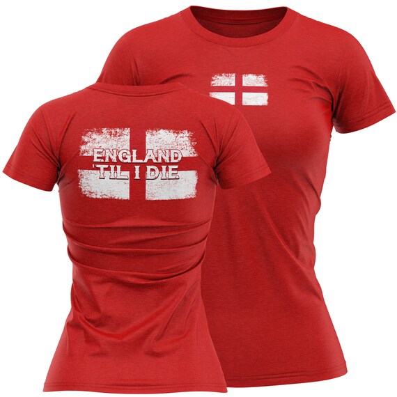 England Til I Die T Shirt for Women, Womens T Shirt for Football