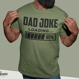 Dad Joke Loading, Fathers Day Gifts, Funny T shirt, Funny Tshirt, Funny tshirts for men, Birthday T Shirt Gifts Graphic Novelty Top