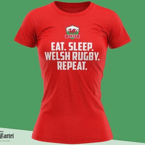 Eat Sleep Wales T シャツ、Cymru Am Byth、レディース ウェールズ トップ、ラグビー シャツ、ウェールズ T シャツ、ウェールズ ギフト ウェールズ ガールズ ギフト