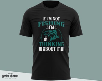 If Im Not Fishing Funny Fishing T Shirt for Men, Gifts for Men, Dad Grandad Fisherman Fish Top Tee Tshirt Tshirts