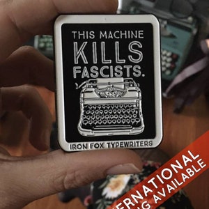 This Machine Kills Fascists - Iron Fox Typewriters Soft Enamel Pin