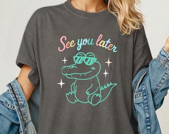 Comfort Colors® See You Later Alligator Teacher T-Shirt, Last Day of School Tee, End of Year Shirt, Summer Holiday Shirt, Funny Teacher Gift