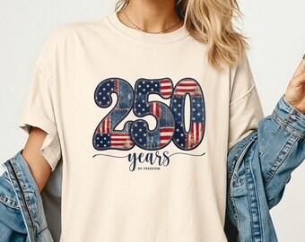 Comfort Colors® 250 years of freedom shirt, America 250th Anniversary Shirt, USA 4th of July T-Shirt, Usa 250th 1776 2026 Tee,Patriotic Gift
