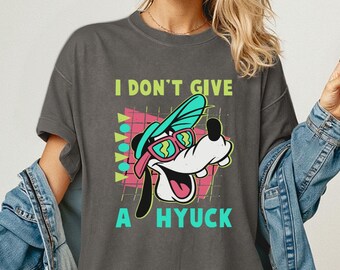 Comfort Colors® Disney Retro 90s Goofy T-Shirt, I Don't Give A Hyuck Shirt, Funny Disney Goofy Shirt, Funny Birthday Gift, Disney Trip Tee