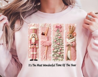Pink Nutcracker Christmas Sweatshirt, It's The Most Wonderful Time Of The Year Shirt, Xmas Ballet Tee, Knitting Image, Not Real Knitting