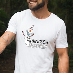 Disney Olaf Princess Security Shirt, Disney Frozen T-shirt, Elsa Anna Olaf Tee, Olaf Princess Security Dad Shirt, Disney Father&#39;s Day Shirt