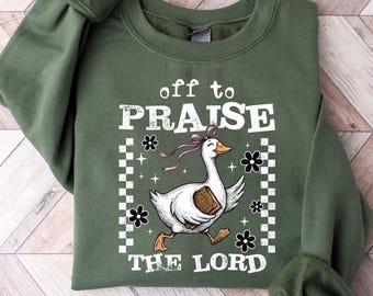 Camiseta cristiana "Goose" divertida, camiseta "Alabar al Señor", camiseta cristiana divertida, sudadera "Goose", regalo religioso, camiseta de Jesús