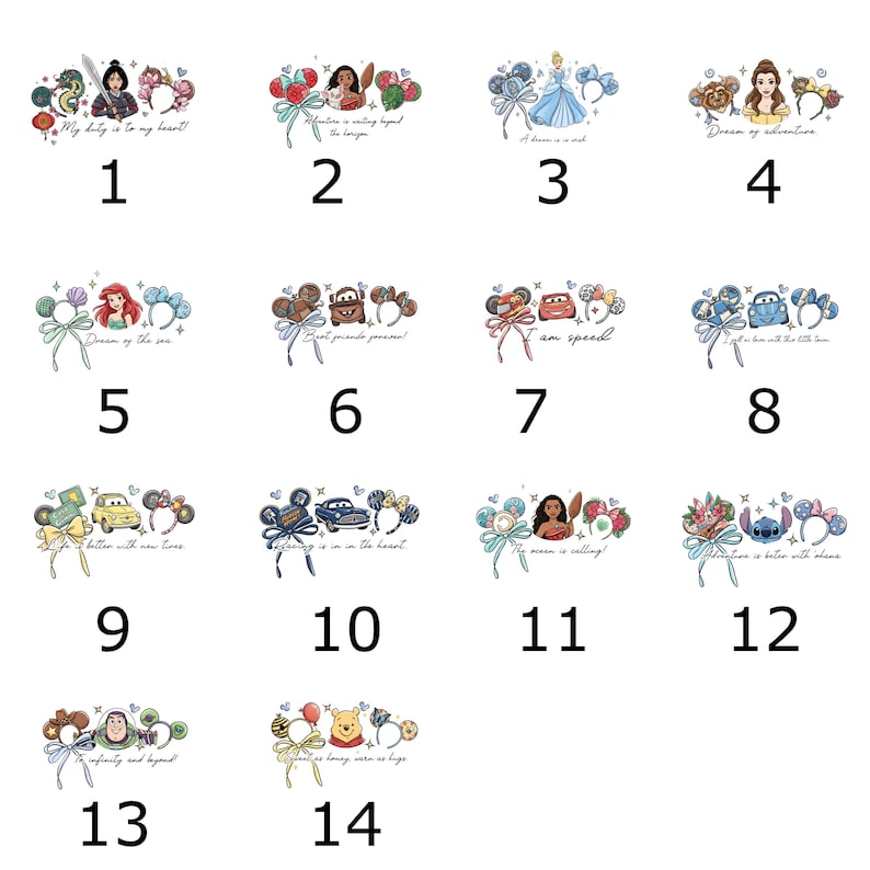 May include: Fourteen illustrations featuring Disney characters and quotes. Each design includes a character image, mouse ears, and a quote. The designs are numbered 1 to 14 and feature characters like Mulan, Cinderella, and Ariel. The quotes are in English.