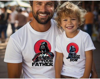 I Am Your Father and I Am Your Son Shirt, Matching Father Baby Gifts, Disney Dad and Me T-Shirt, Star Wars Fathers Day Gift, New Dad Shirt