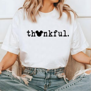 Thanksgiving Sweatshirt, Thankful Shirt, Thankful Mickey Shirt, Disneyland Thanksgiving T-shirt, Thanksgiving Gifts, Mickey Minnie Shirt bild 2