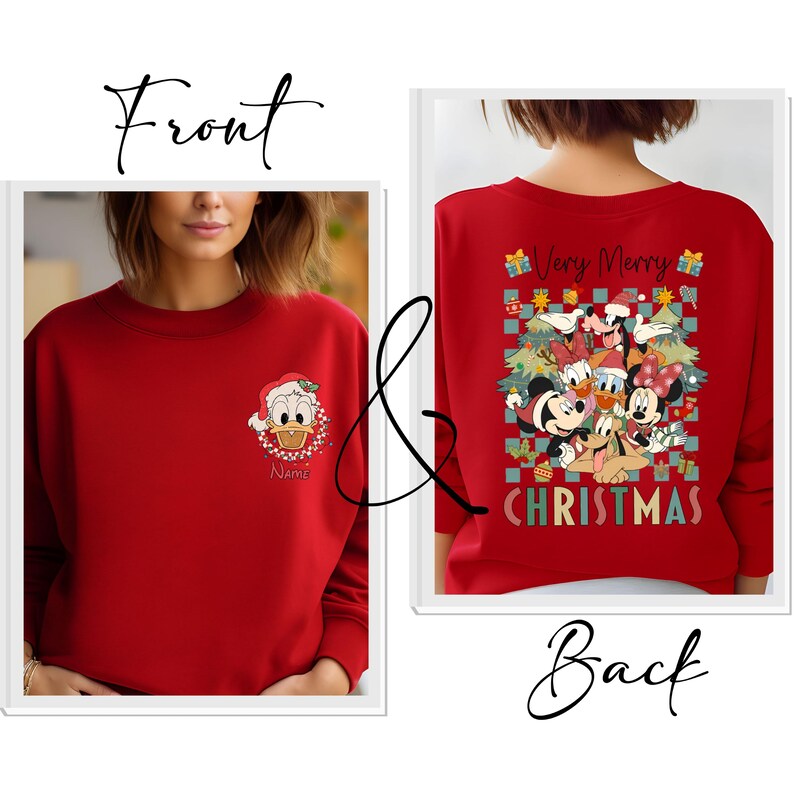 May include: Red Christmas sweatshirt featuring Donald Duck in a Santa hat on the front. The back of the sweatshirt displays a festive design with Mickey and Minnie Mouse, Donald Duck, and Goofy, with the words "Very Merry Christmas".