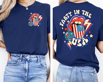 Party In The USA T shirt, American Shirt, American Flag Shirt, USA Shirt, Girl Trip Shirt, Independence Day Shirt, Fourth of July Shirt