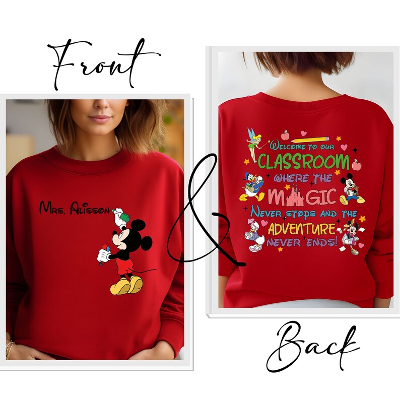 Puede incluir: Sudadera roja con un gr&aacute;fico de Mickey Mouse en la parte delantera y texto que dice "Mrs. Allison" y "&iexcl;Bienvenido a nuestra aula donde la magia nunca se detiene y la aventura nunca termina!" en la parte posterior.