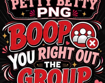 Petty Betty: Out the Group PNG