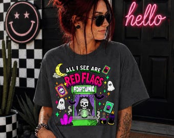 All I See Are Red Flags PNG | Sassy Halloween Design