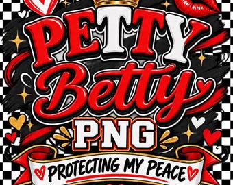 Petty Betty: Protecting My Peace PNG