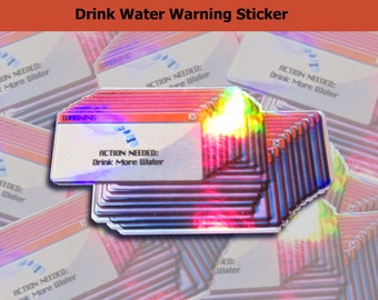 Iridescent Reminder Drink Water Warning Sticker| Cute Aesthetic Vynil Sticker