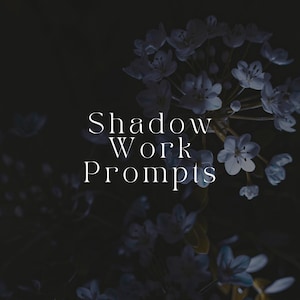 Shadow Work Prompts