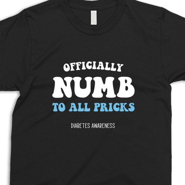 Officially Numb To All Pricks Diabetes Awareness Shirt T1D Warrior Support Shirt Funny Diabetic Gift Type 2 Diabetes Insulin Pancreas Tshirt