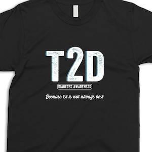 Type 2 Diabetes Shirt T2D Warrior Support Diabetes Fighter T1D T2D Funny Diabetic Gift Diabetes Activism Support Squad Event Shirt